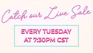 Catch our live sale! Every Tuesday at 7:30 PM CST
