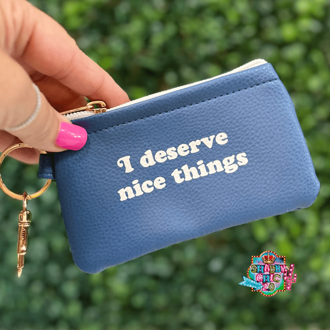 Assorted Funny Coin Purse Shabby Chic Boutique and Tanning Salon I Deserve
