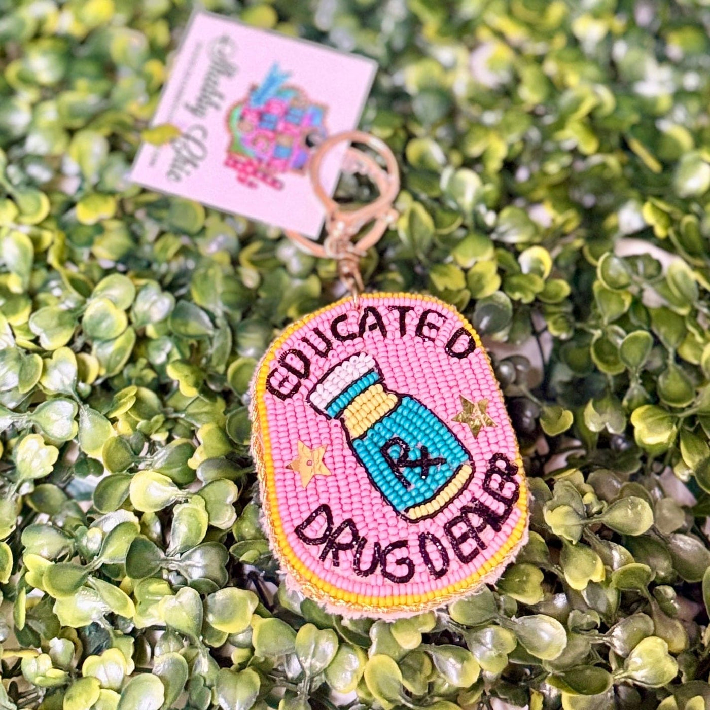 Beaded Charm Keyrings Shabby Chic Boutique and Tanning Salon Educated Drug Dealer