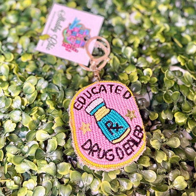 Beaded Charm Keyrings Shabby Chic Boutique and Tanning Salon Educated Drug Dealer
