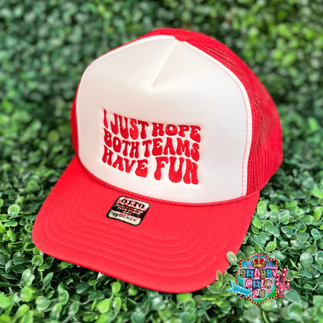 I Hope Both Teams Have Fun Cap - Red Shabby Chic Boutique and Tanning Salon