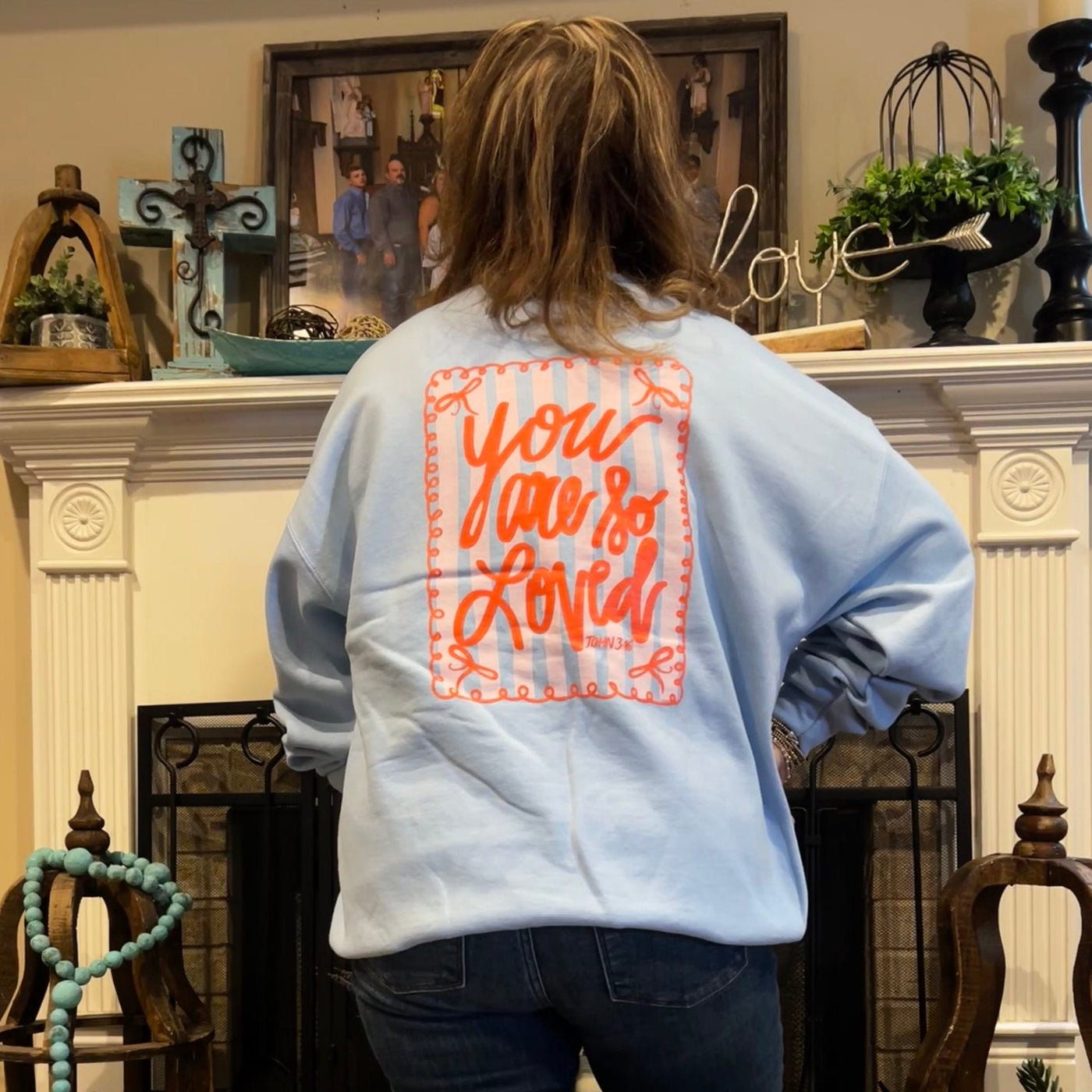 You Are So Loved - Adult Sweatshirt Shabby Chic Boutique and Tanning Salon