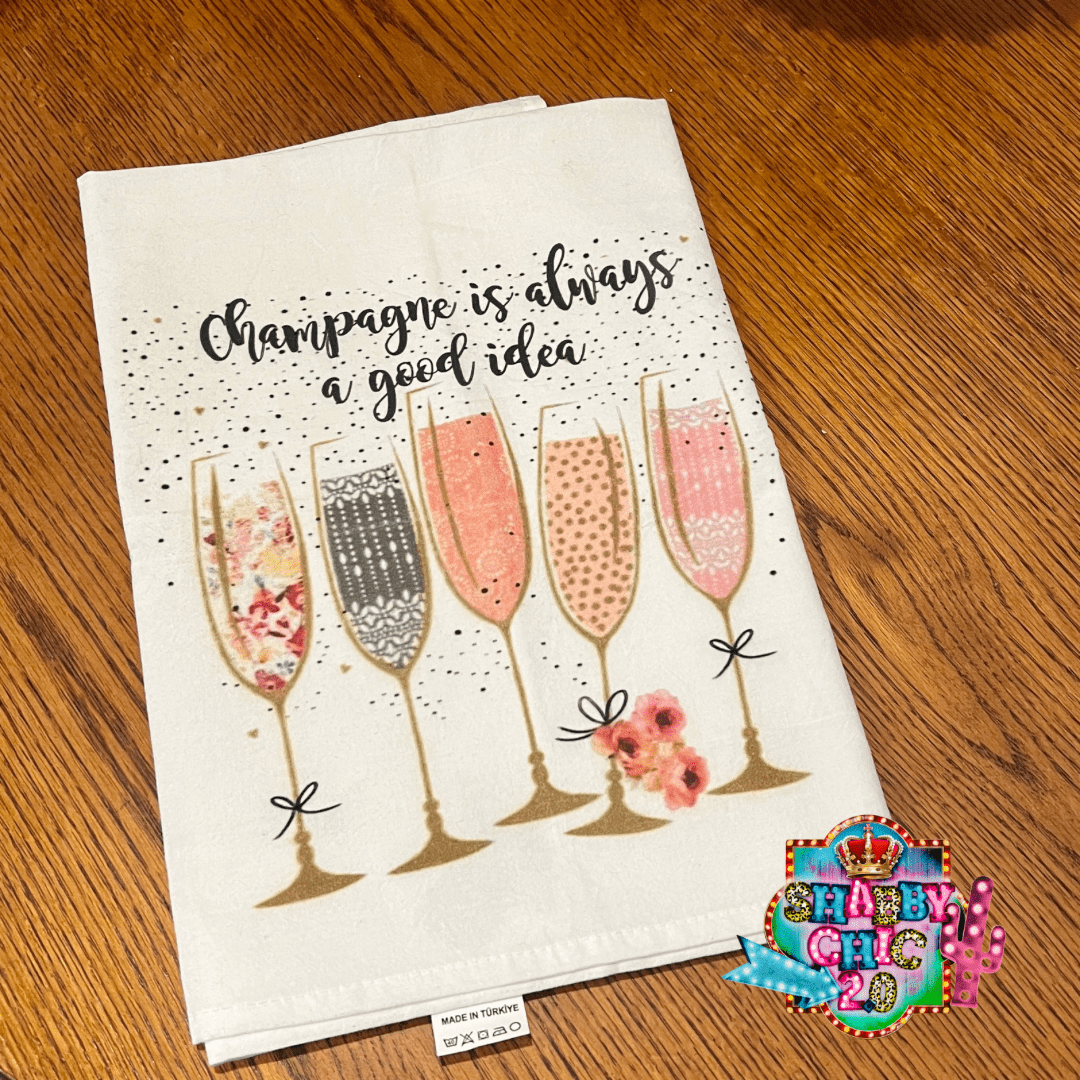 Assorted Tea Towels Shabby Chic Boutique and Tanning Salon Champagne is Always a Good Idea