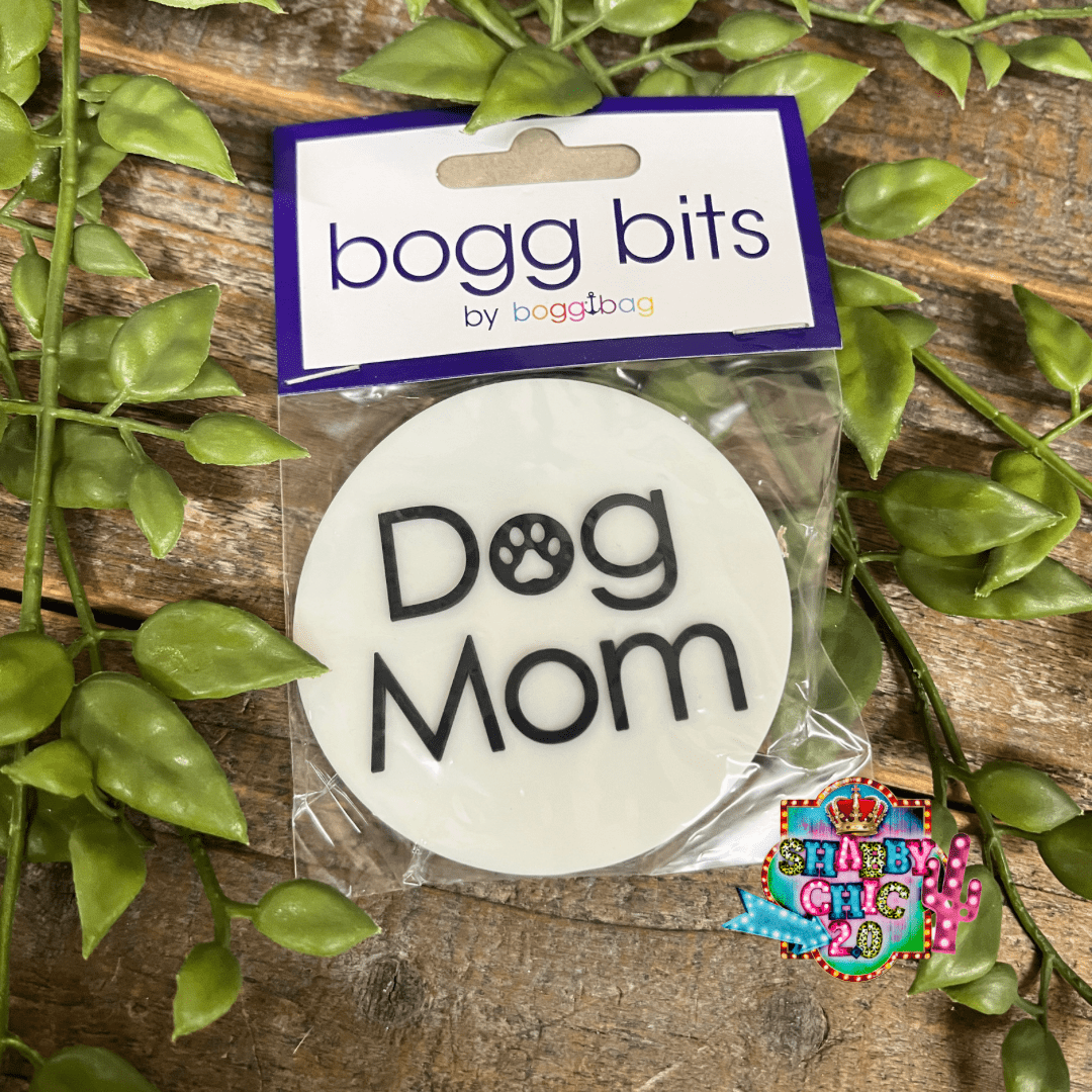 Bogg® Bits Shabby Chic Boutique and Tanning Salon Dog Mom