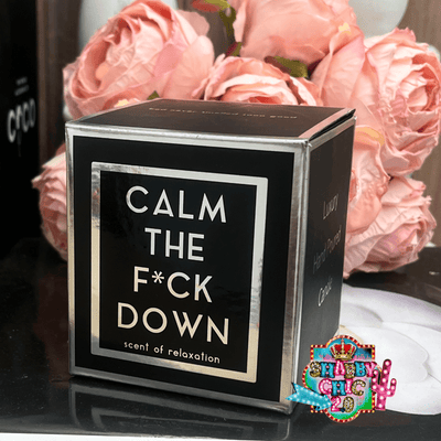 CALM THE F*CK DOWN Candle Shabby Chic Boutique and Tanning Salon