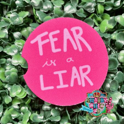 Car Coasters Shabby Chic Boutique and Tanning Salon Fear is a Liar