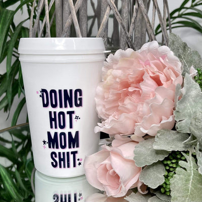 Doing Hot Mom Shit Thermal Insulated cup Shabby Chic Boutique and Tanning Salon