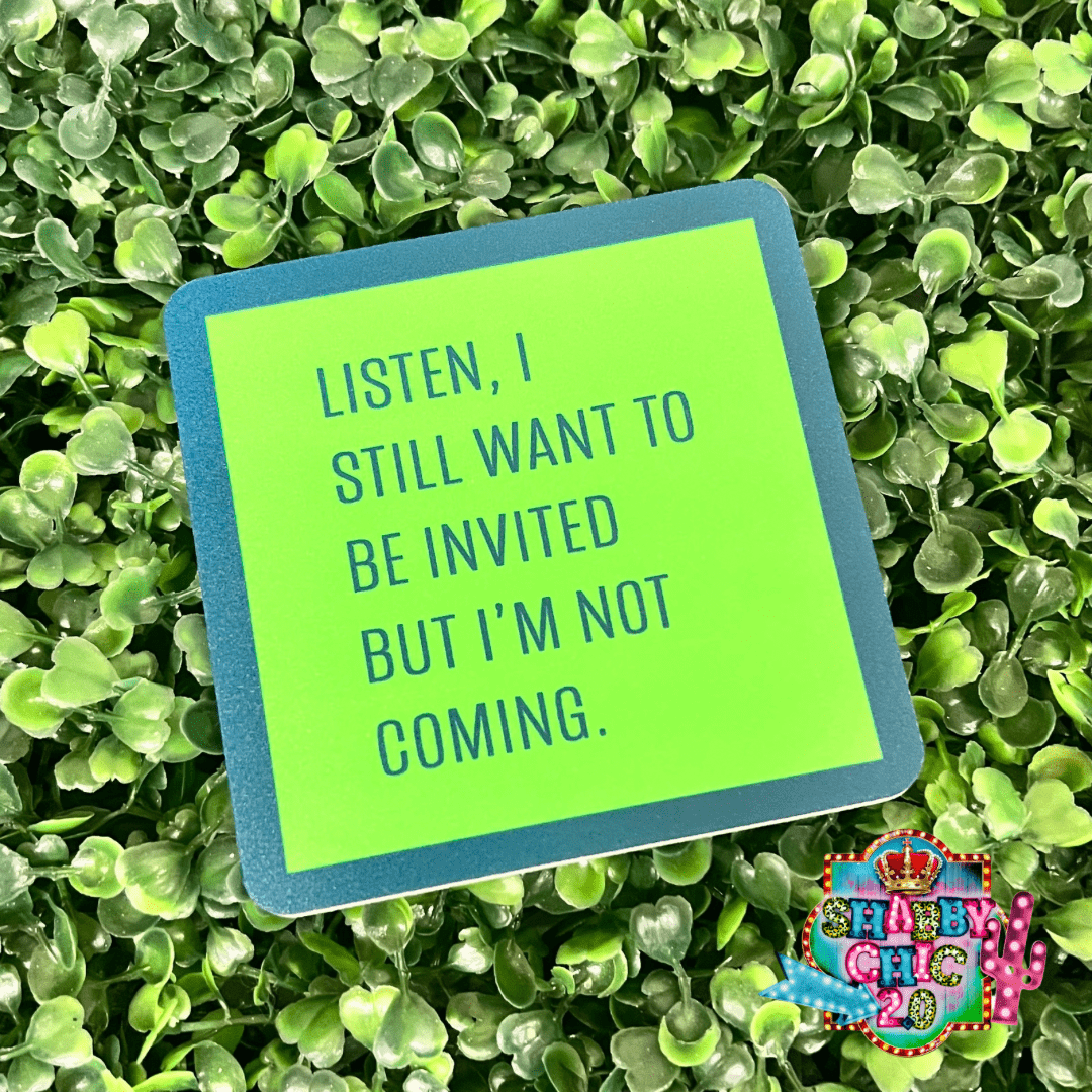 Drinks On Me Coasters Shabby Chic Boutique and Tanning Salon Listen I still