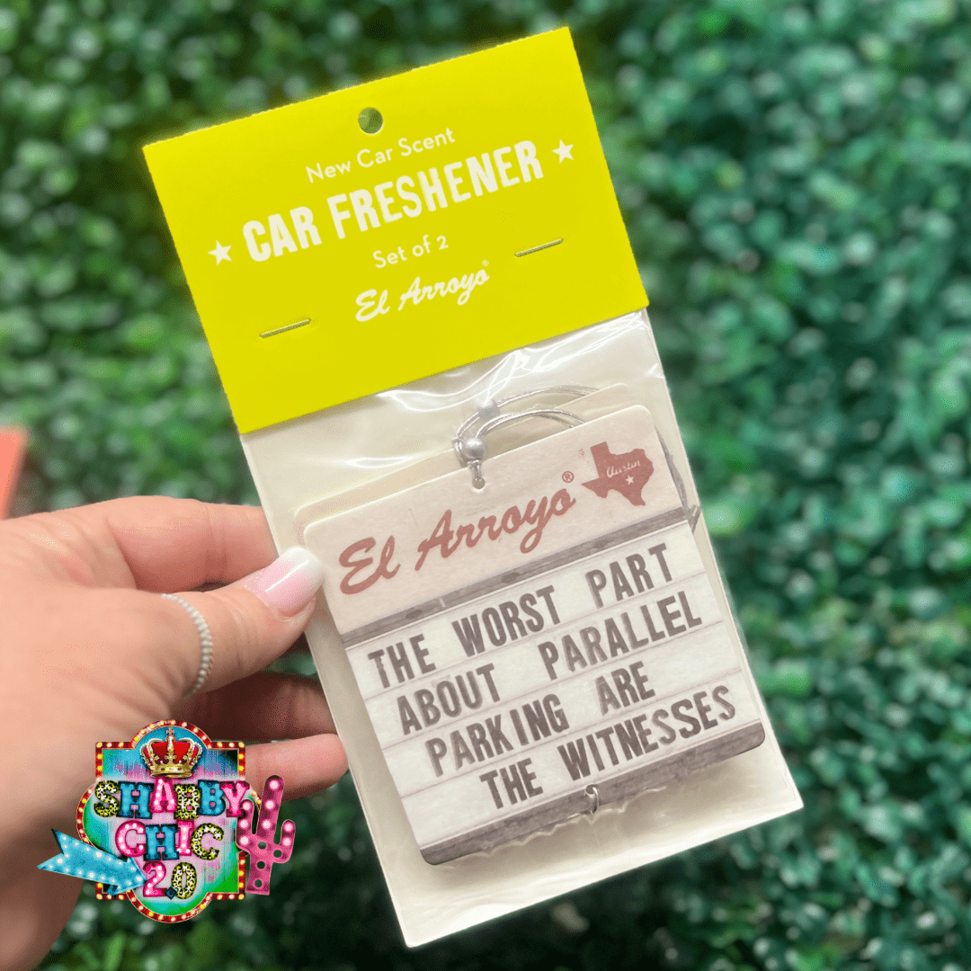 El Arroyo Car Freshener Shabby Chic Boutique and Tanning Salon The Worst Part