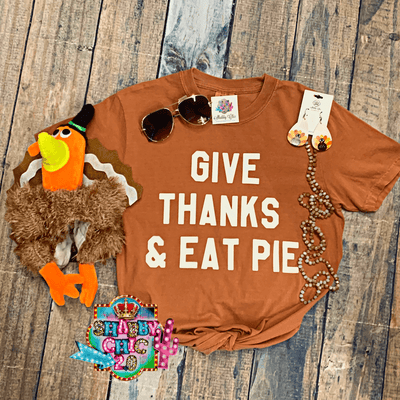 Give Thanks & Eat Pie Tee Shabby Chic Boutique and Tanning Salon