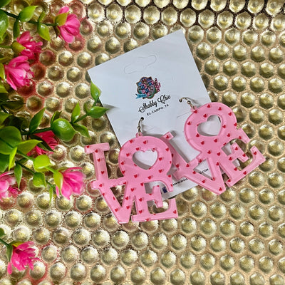 LOVE Earrings - Pink Shabby Chic Boutique and Tanning Salon