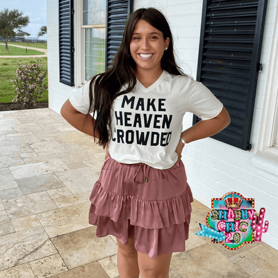 Make Heaven Crowded Tee Shabby Chic Boutique and Tanning Salon