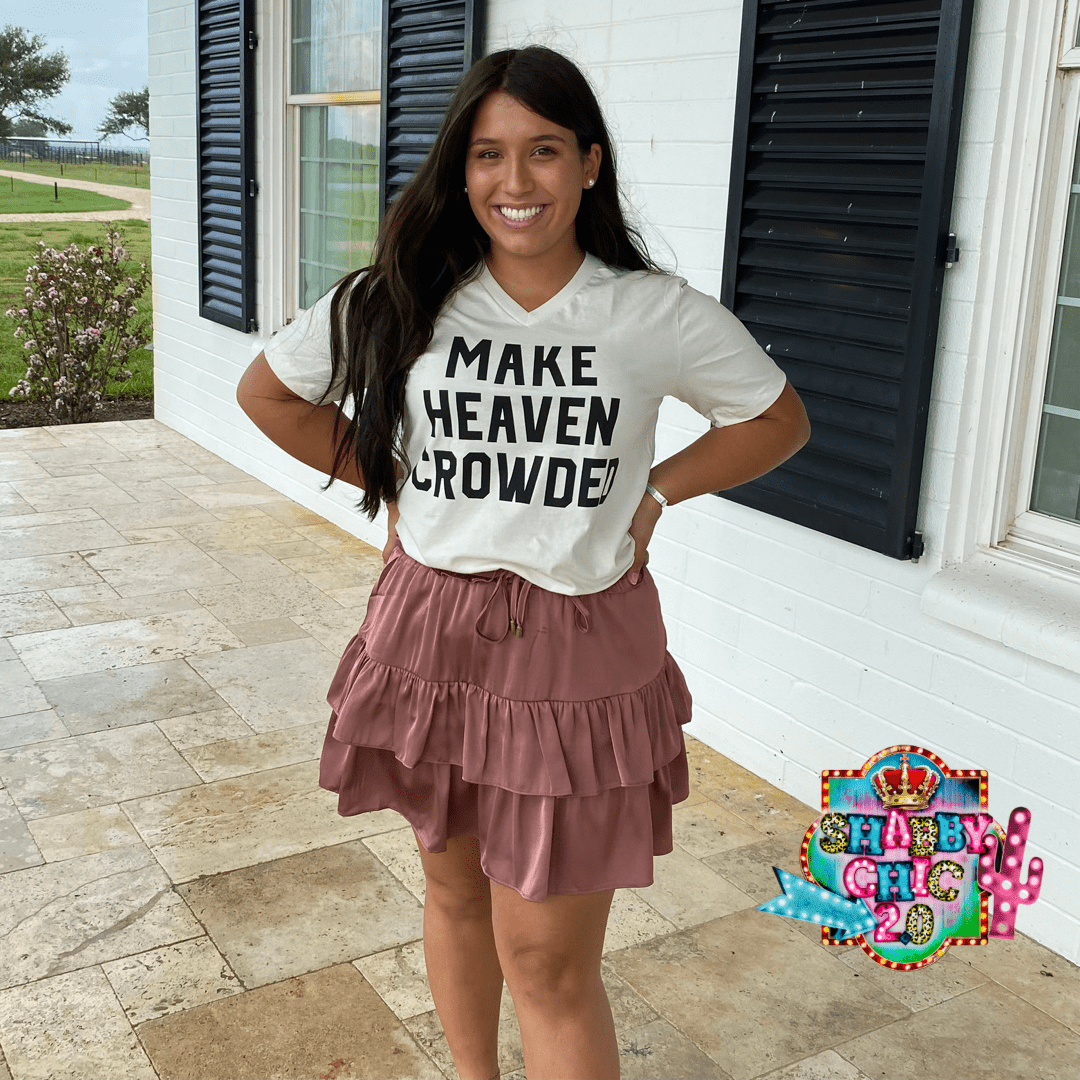 Make Heaven Crowded Tee Shabby Chic Boutique and Tanning Salon