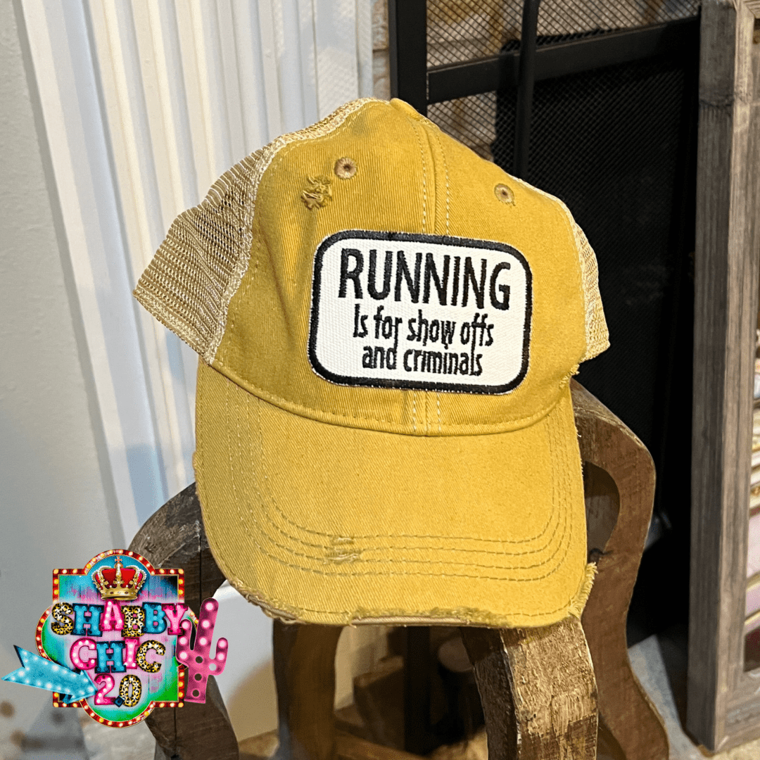 Running is for Show Offs Cap Shabby Chic Boutique and Tanning Salon