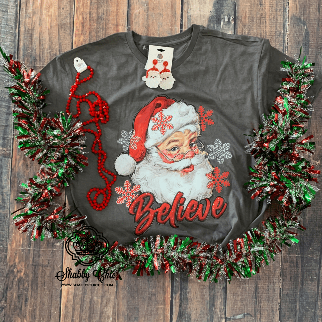 Santa Believe Tee Shabby Chic Boutique and Tanning Salon