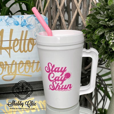Stay Cay Shun Thermal Insulated cup Shabby Chic Boutique and Tanning Salon