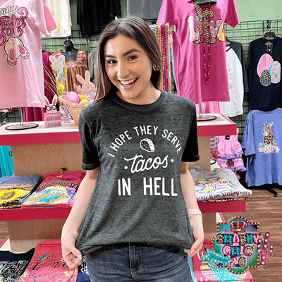 Tacos in Hell Tee Shabby Chic Boutique and Tanning Salon