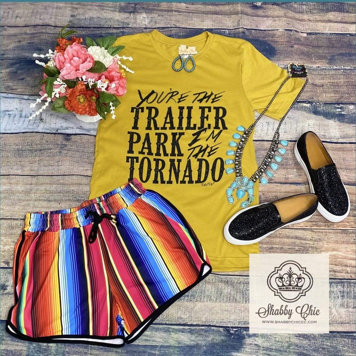 You're The Trailer Park I'm The Tornado Shabby Chic Boutique and Tanning Salon